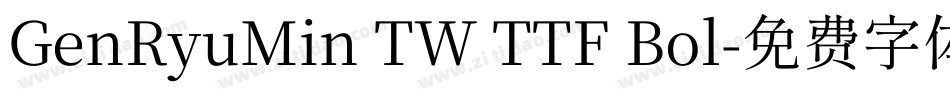 GenRyuMin TW TTF Bol字体转换